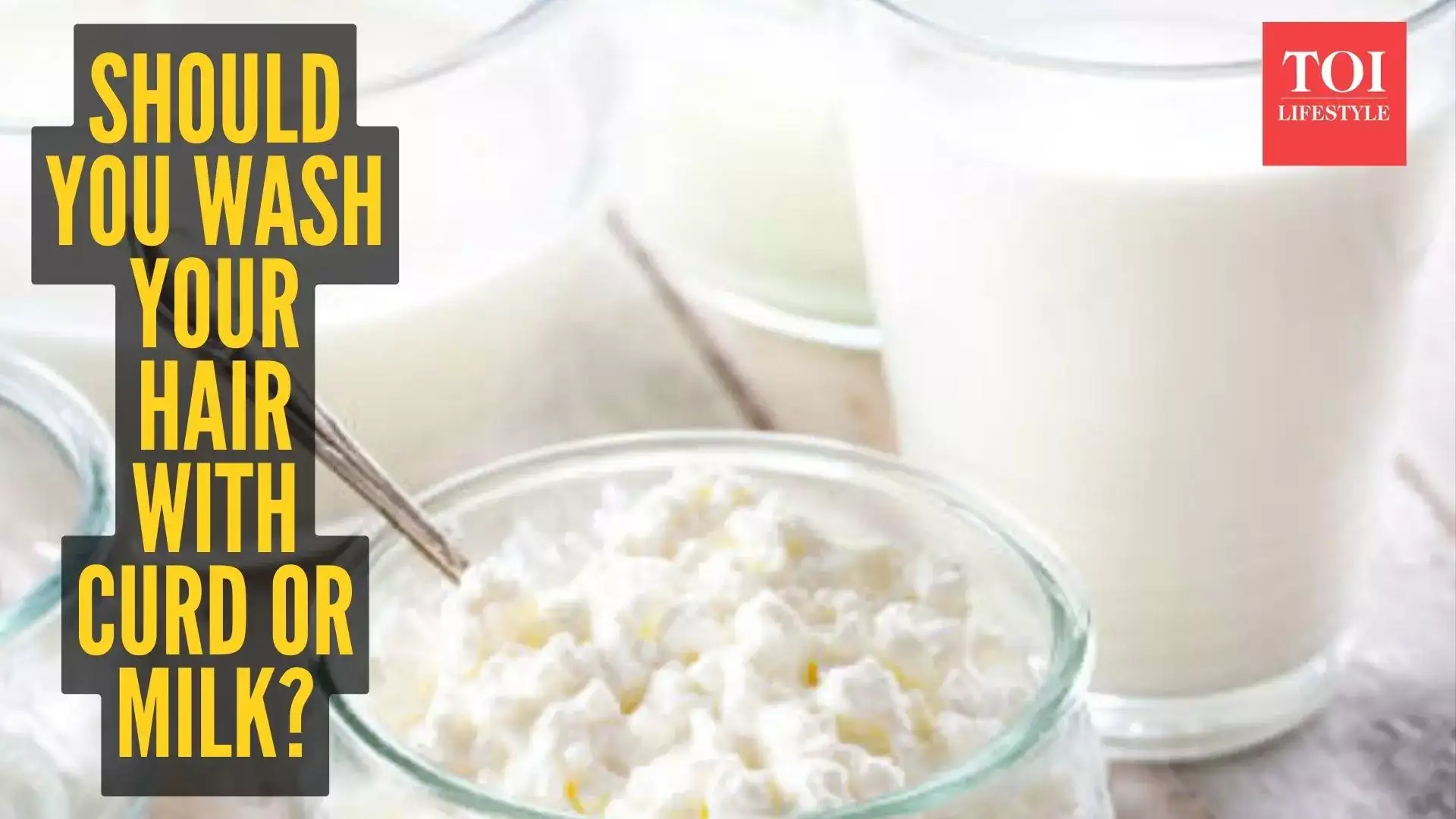 Curd or milk: What should you wash your hair with for amazing hair growth?